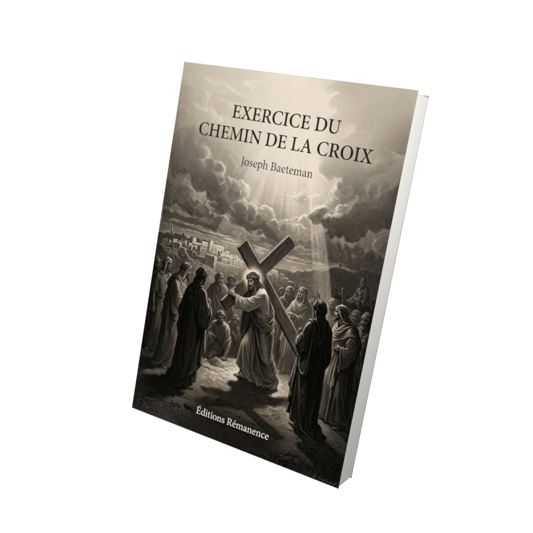 Livre Exercice du chemin de la Croix - Joseph Baeteman - Vue 3D - Editions Remanence