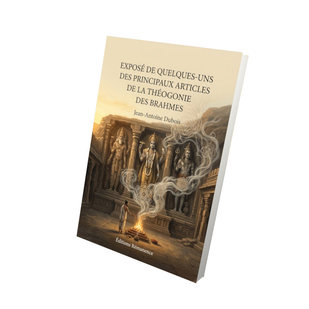 Livre Exposé de quelques-uns des principaux articles de la théogonie des Brahmes par Jean-Antoine Dubois - Vue 3D - Editions Remanence