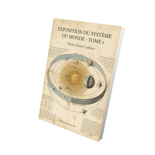 Livre Exposition du système du monde - Tome 1 par Pierre-Simon Laplace - Vue 3D - Editions Remanence