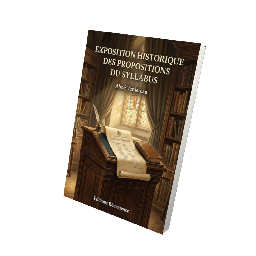 Livre Exposition historique des propositions du Syllabus - Abbé Verdereau - Vue 3D - Editions Remanence