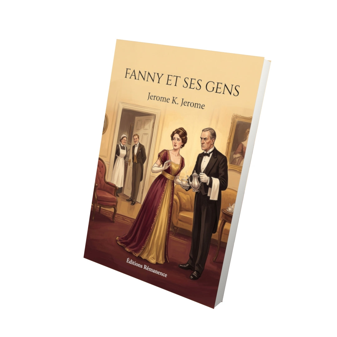 Livre Fanny et ses gens par Jerome K. Jerome - Vue 3D - Editions Remanence