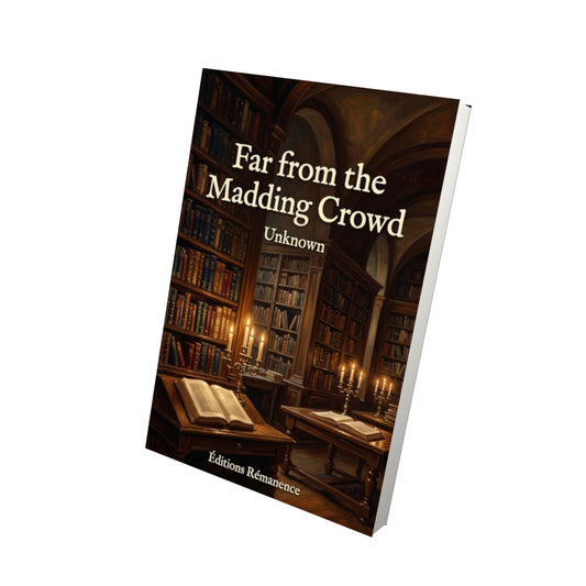 Livre Far from the Madding Crowd - Vue 3D - Editions Remanence