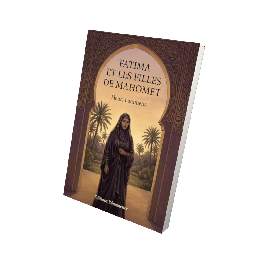 Livre Fatima et les filles de Mahomet par Henri Lammens - Vue 3D - Editions Remanence