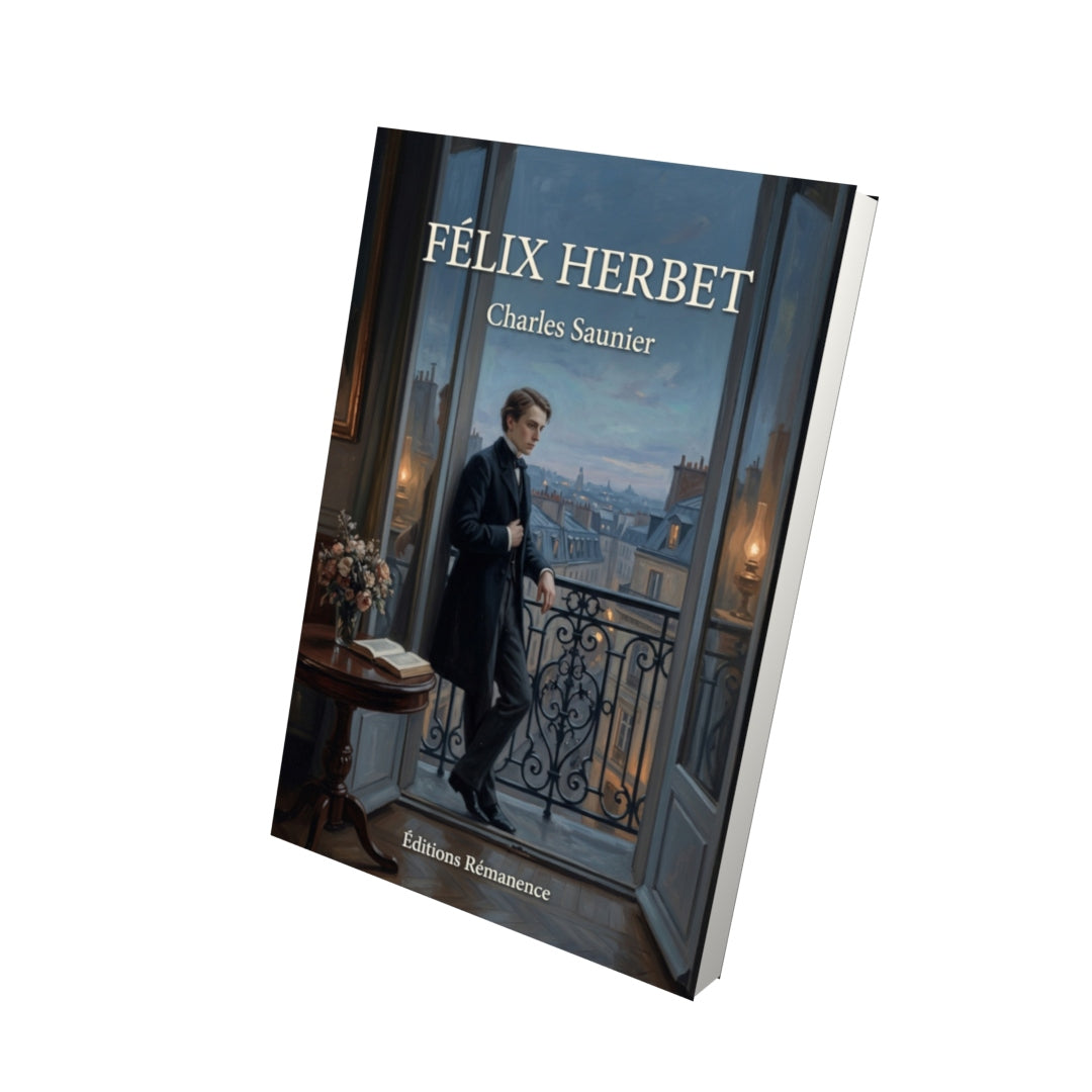 Livre Félix Herbet par Charles Saunier - Vue 3D - Editions Remanence
