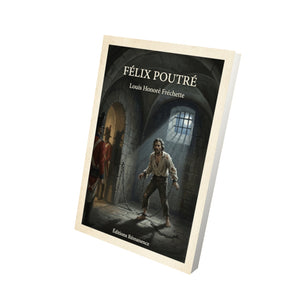 Félix Poutré - Louis Honoré Fréchette