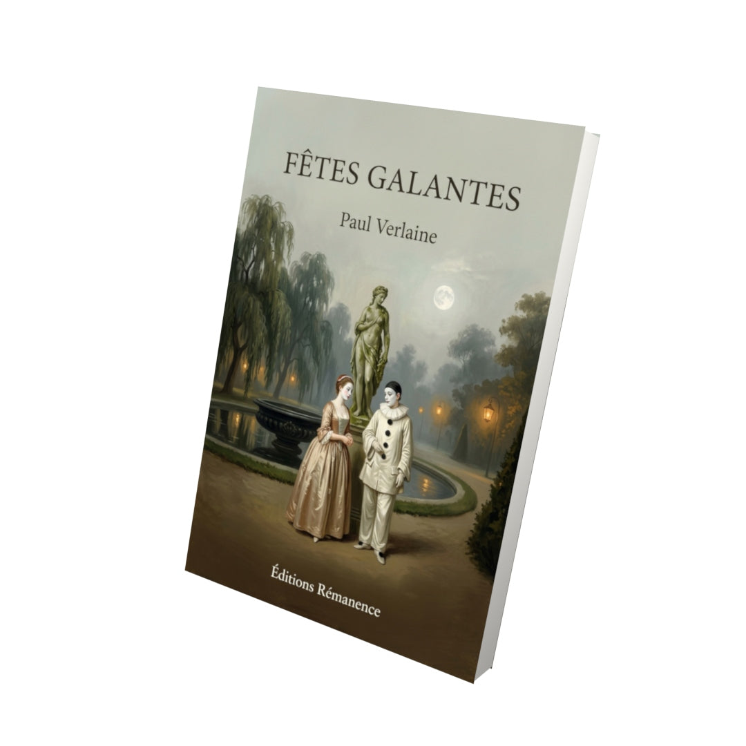 Livre Fêtes galantes par Paul Verlaine - Vue 3D - Editions Remanence