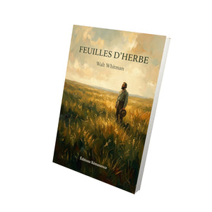 Feuilles d’herbe - Walt Whitman