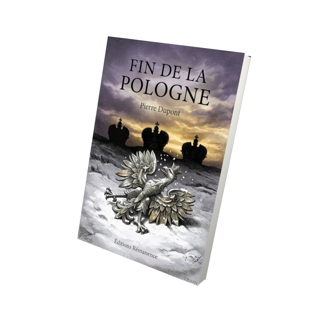 Livre Fin de la Pologne par Pierre Dupont - Vue 3D - Editions Remanence