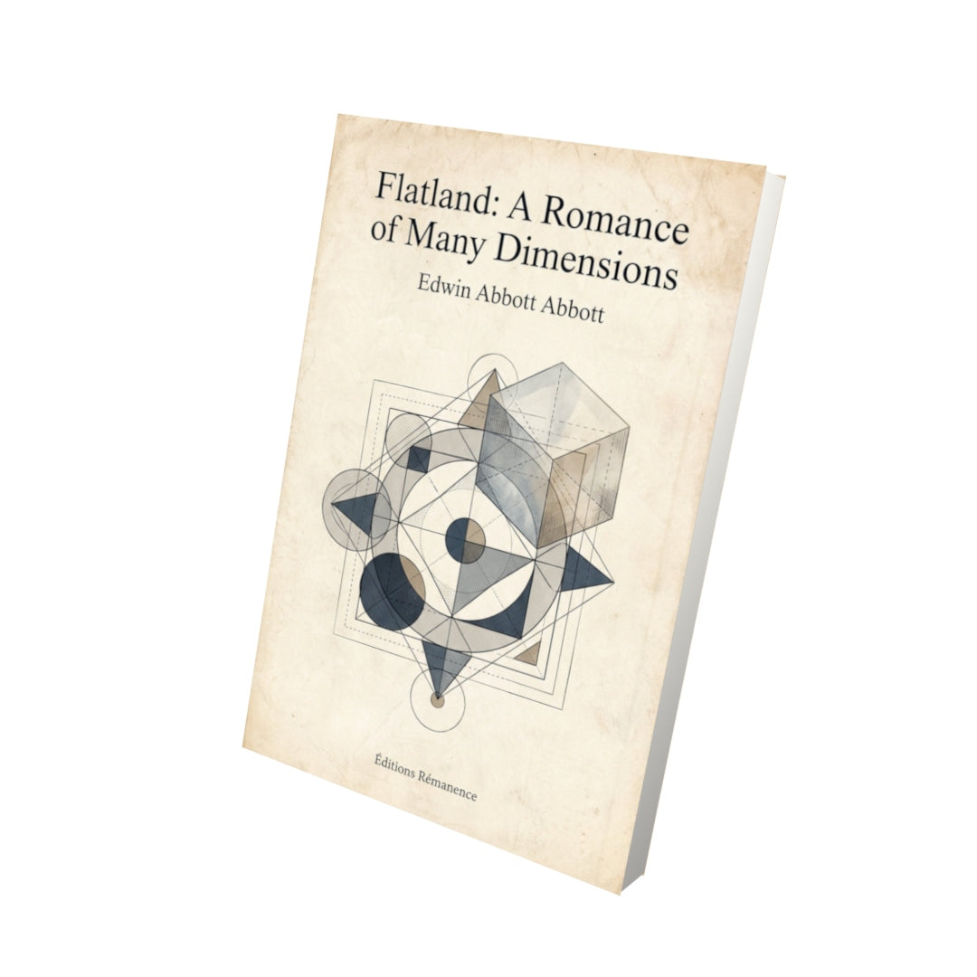 Livre Flatland: A Romance of Many Dimensions – Edwin Abbott Abbott - Vue 3D - Editions Remanence