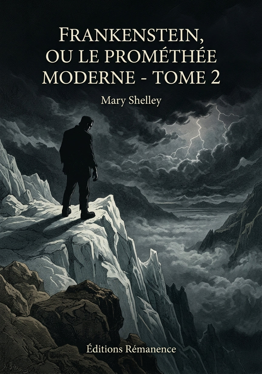 Livre Frankenstein, ou le Prométhée moderne - Tome 2 par Mary Shelley - Couverture - Editions Remanence