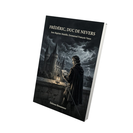 Livre Frédéric, duc de Nevers par Jean-Baptiste Madelle, Emmanuel François Varez - Vue 3D - Editions Remanence