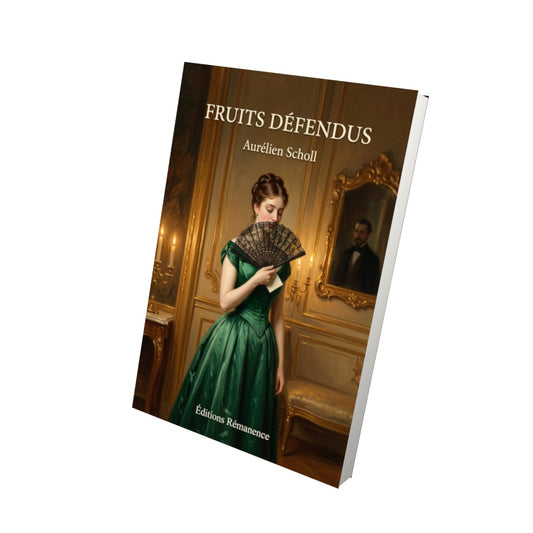 Livre Fruits défendus par Aurélien Scholl - Vue 3D - Editions Remanence