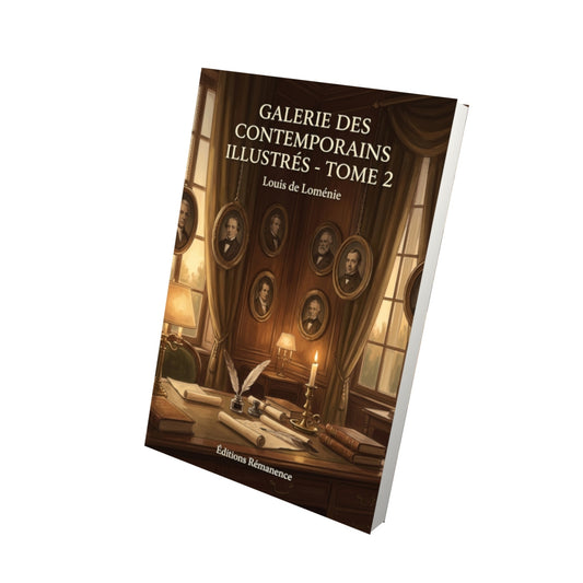 Livre Galerie des contemporains illustres - Tome 2 par Louis de Loménie - Vue 3D - Editions Remanence