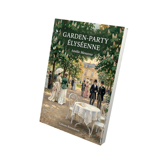 Livre Garden-party élyséenne par Amélie Mesureur - Vue 3D - Editions Remanence