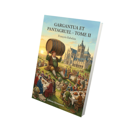 Livre Gargantua et Pantagruel - Tome II par François Rabelais - Vue 3D - Editions Remanence