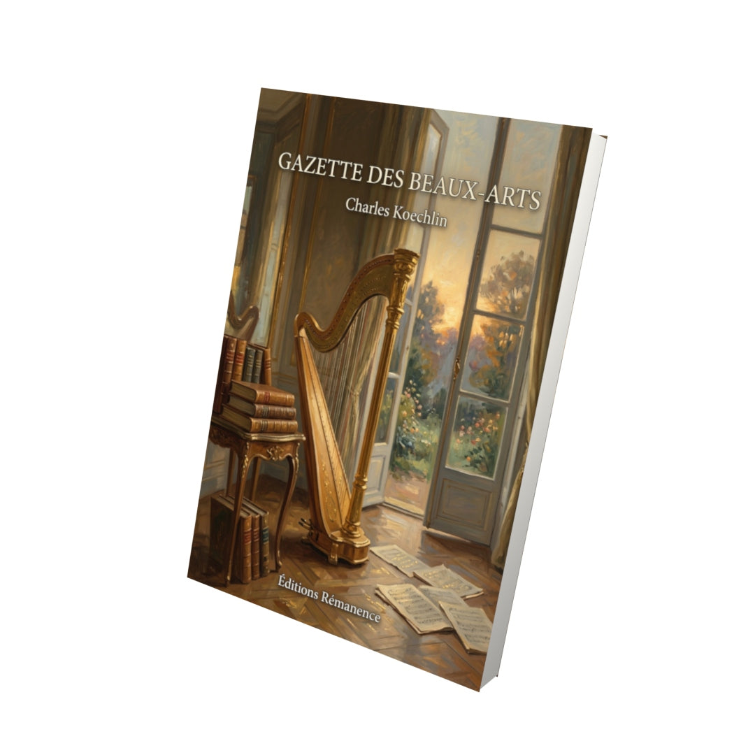 Livre Gazette des Beaux-arts par Charles Koechlin - Vue 3D - Editions Remanence
