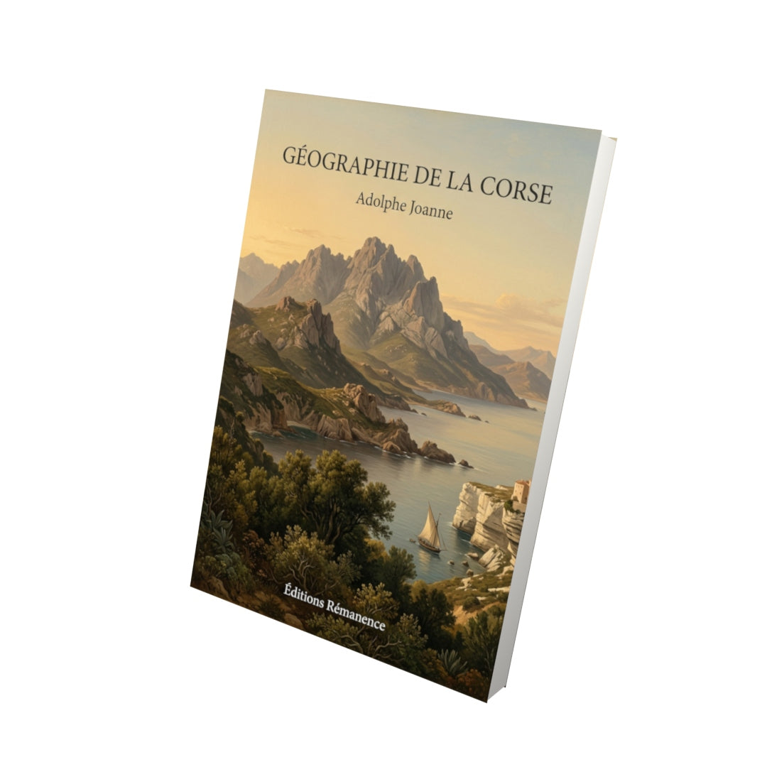 Livre Géographie de la Corse par Adolphe Joanne - Vue 3D - Editions Remanence