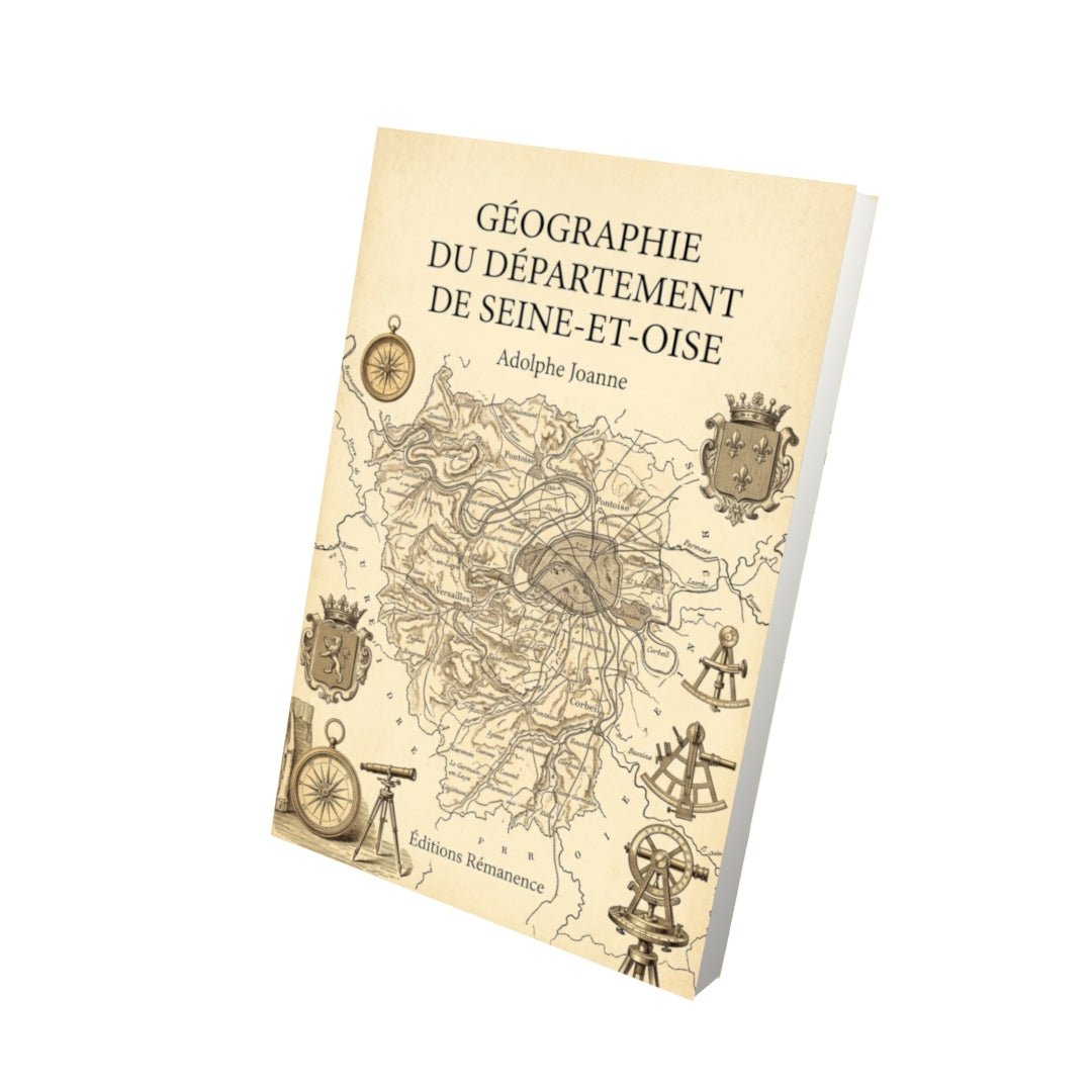 Livre Géographie du département de Seine-et-Oise par Adolphe Joanne - Vue 3D - Editions Remanence