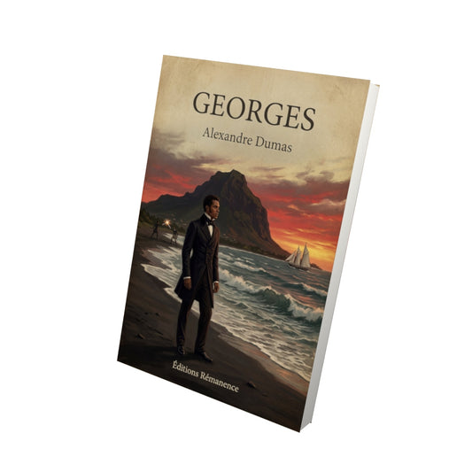 Livre Georges - Alexandre Dumas - Vue 3D - Editions Remanence