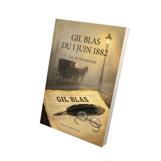 Livre Gil Blas du 1 juin 1882 par Guy de Maupassant - Vue 3D - Editions Remanence