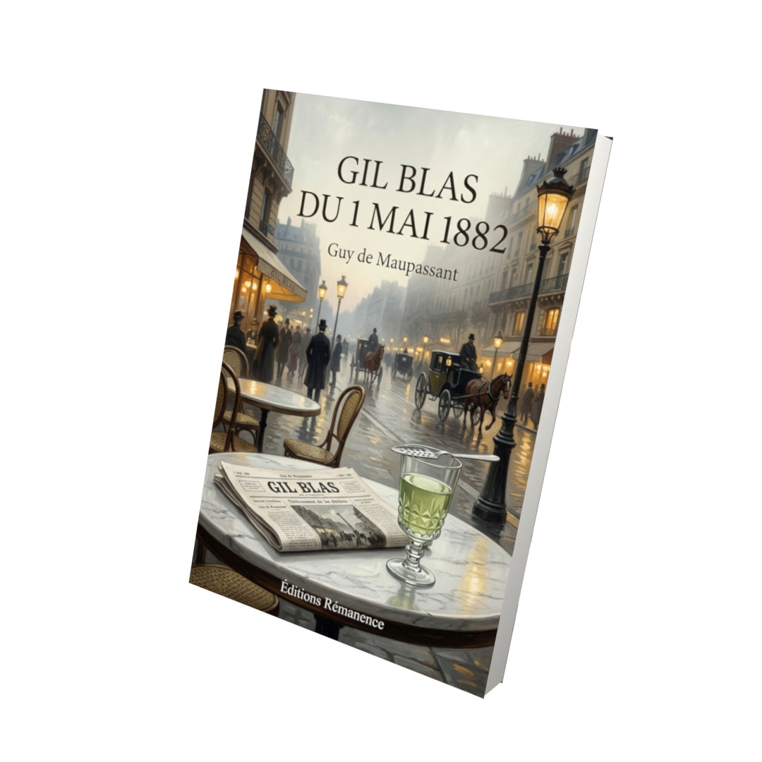 Livre Gil Blas du 1 mai 1882 par Guy de Maupassant - Vue 3D - Editions Remanence