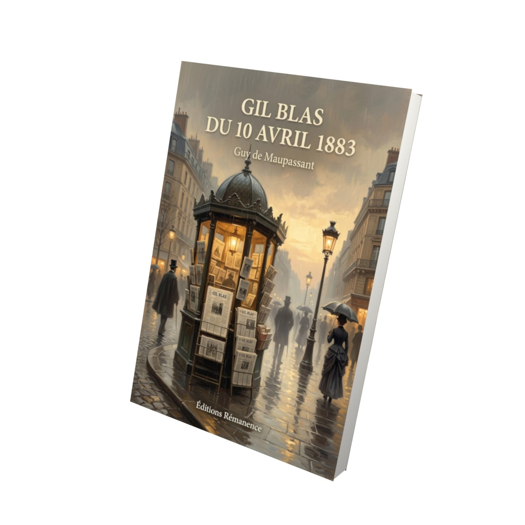Livre Gil Blas du 10 avril 1883 par Guy de Maupassant - Vue 3D - Editions Remanence