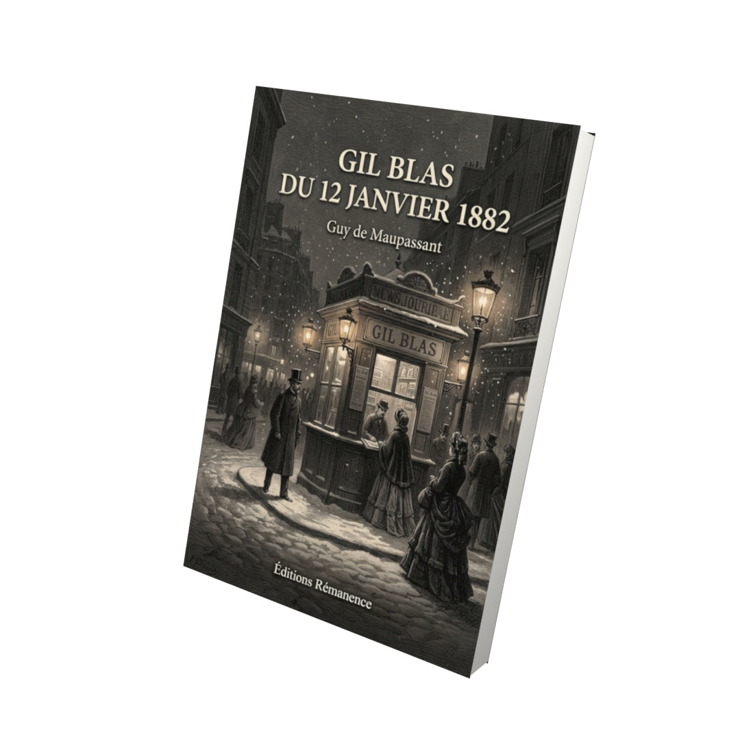 Livre Gil Blas du 12 janvier 1882 par Guy de Maupassant - Vue 3D - Editions Remanence