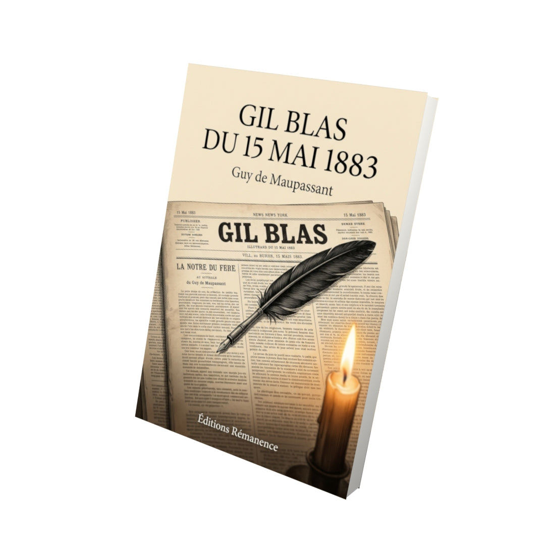 Livre Gil Blas du 15 mai 1883 par Guy de Maupassant - Vue 3D - Editions Remanence