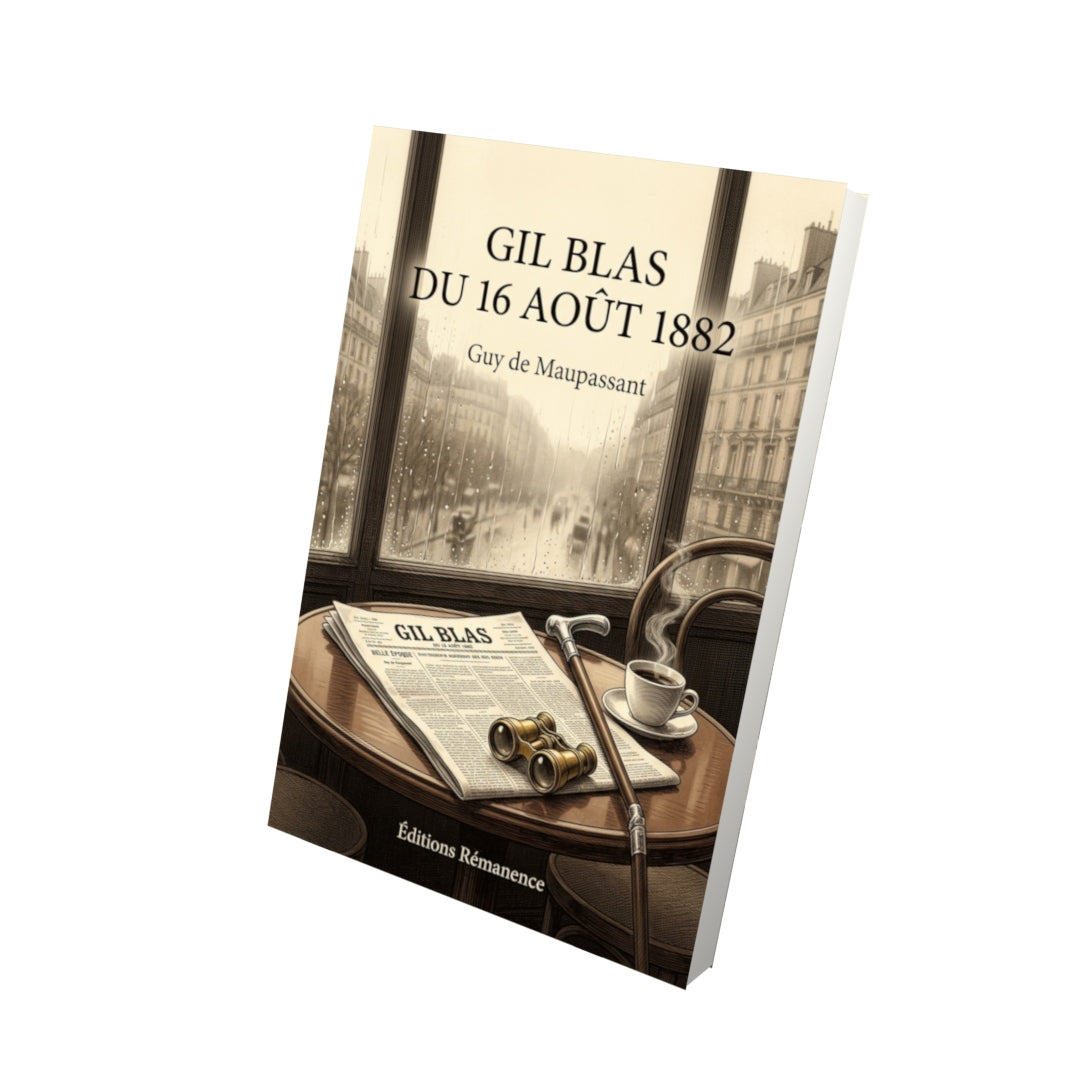 Livre Gil Blas du 16 août 1882 par Guy de Maupassant - Vue 3D - Editions Remanence