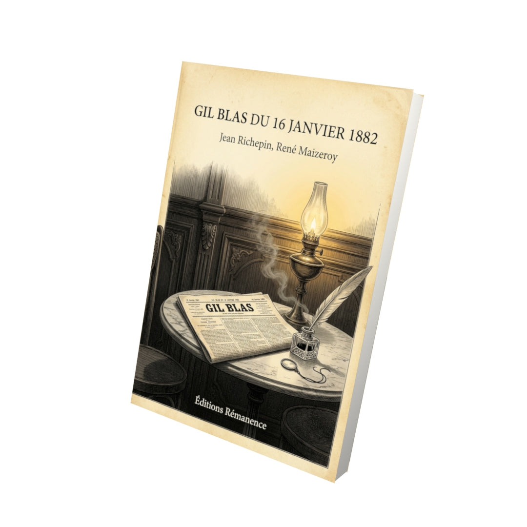 Livre Gil Blas du 16 janvier 1882 par Jean Richepin, René Maizeroy - Vue 3D - Editions Remanence