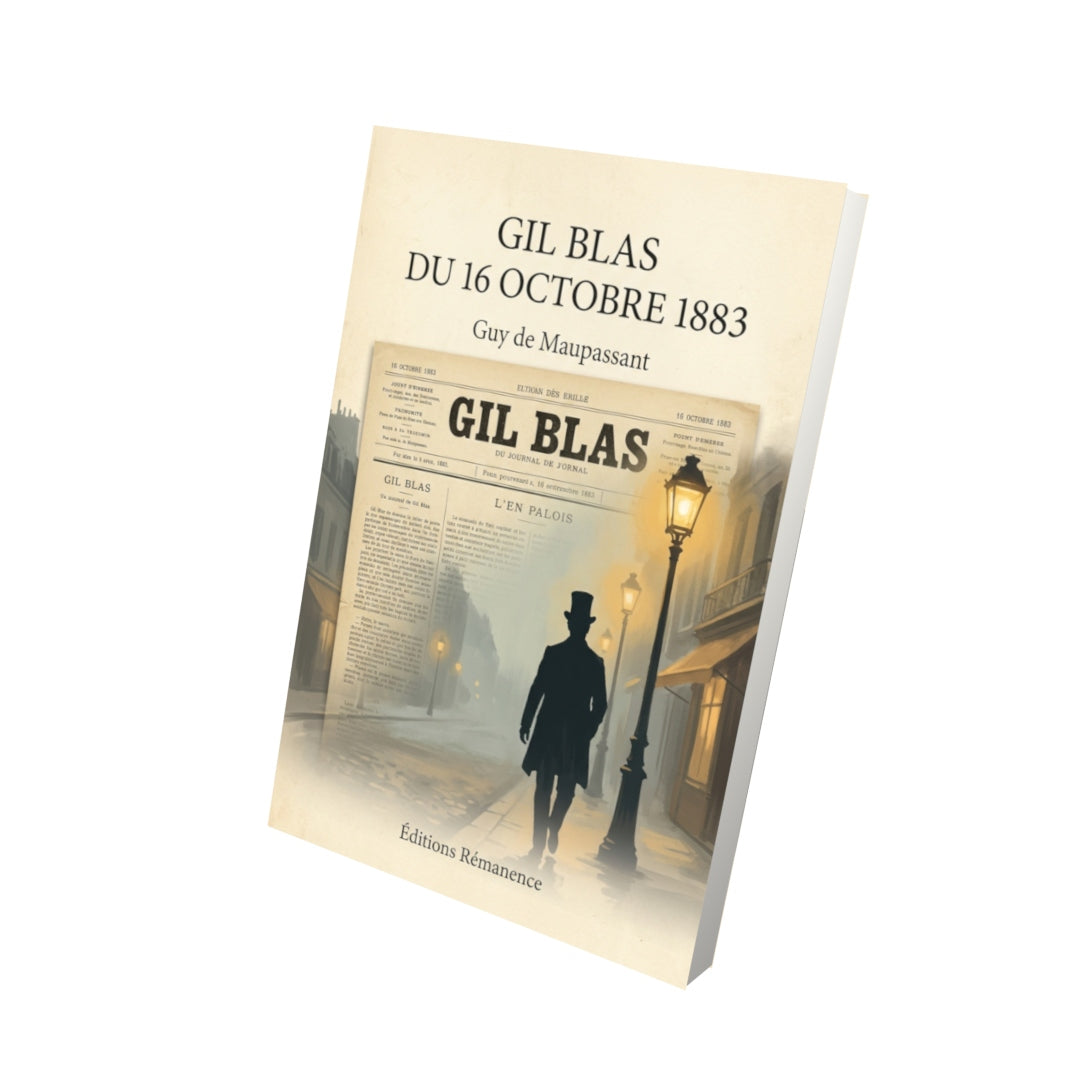 Livre Gil Blas du 16 octobre 1883 par Guy de Maupassant - Vue 3D - Editions Remanence