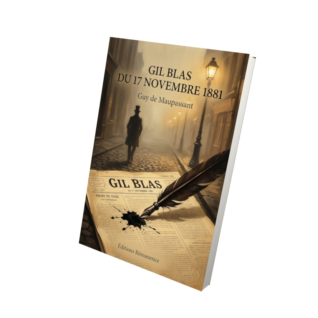 Livre Gil Blas du 17 novembre 1881 par Guy de Maupassant - Vue 3D - Editions Remanence