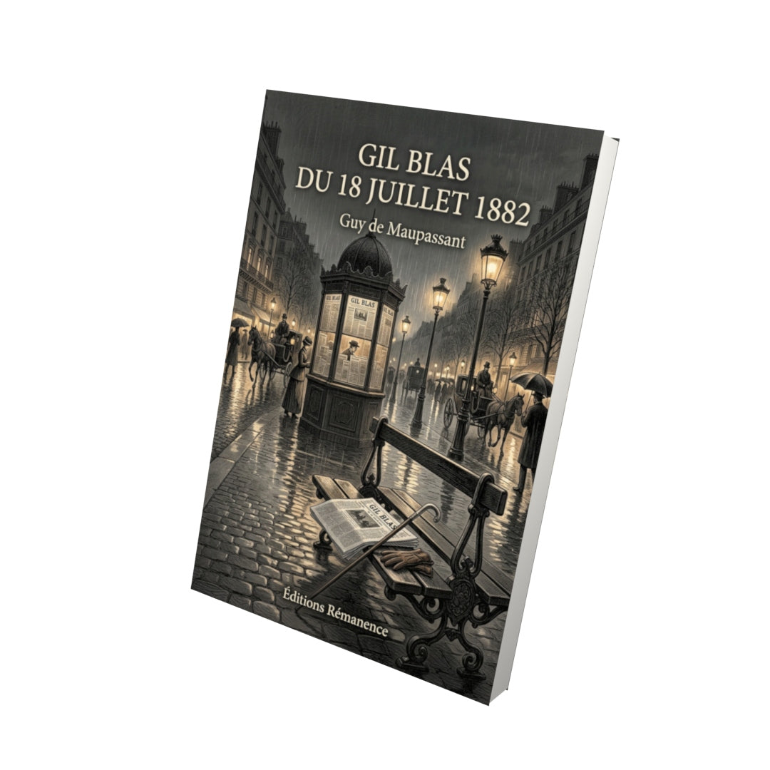 Livre Gil Blas du 18 juillet 1882 par Guy de Maupassant - Vue 3D - Editions Remanence