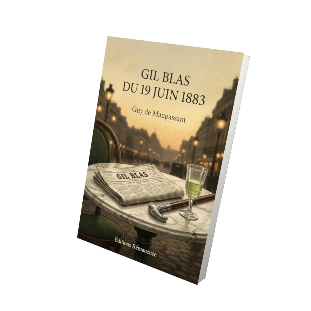 Livre Gil Blas du 19 juin 1883 par Guy de Maupassant - Vue 3D - Editions Remanence