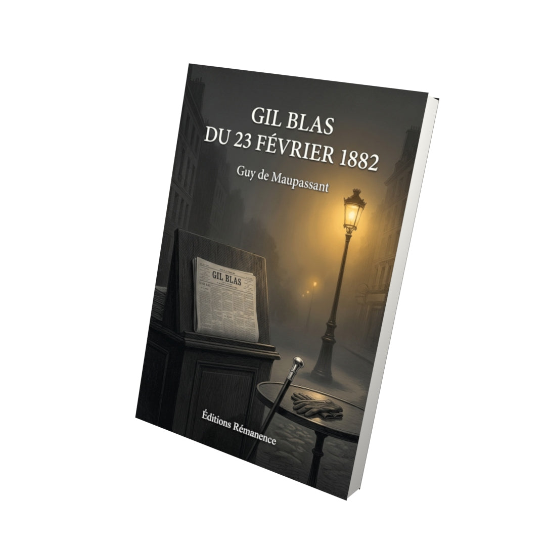 Livre Gil Blas du 23 février 1882 par Guy de Maupassant - Vue 3D - Editions Remanence