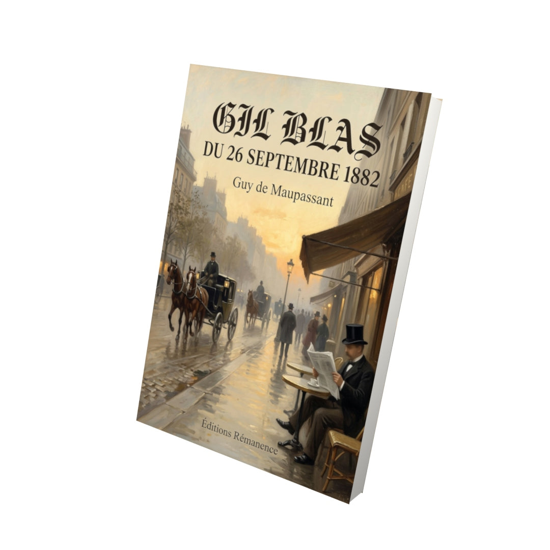 Livre Gil Blas du 26 septembre 1882 par Guy de Maupassant - Vue 3D - Editions Remanence