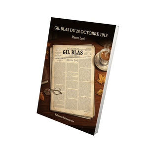 Gil Blas du 28 octobre 1913 - Pierre Loti