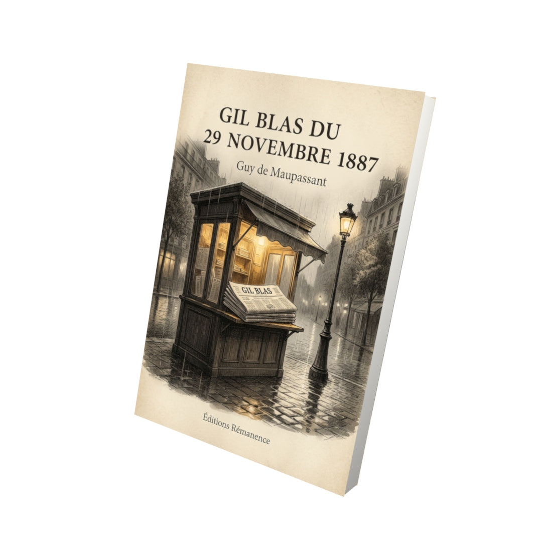 Livre Gil Blas du 29 novembre 1887 par Guy de Maupassant - Vue 3D - Editions Remanence