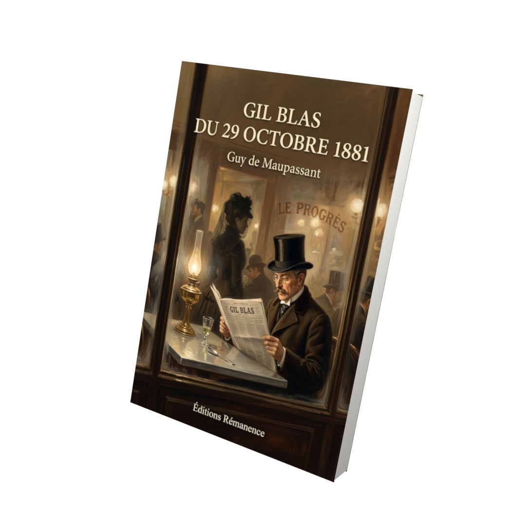 Livre Gil Blas du 29 octobre 1881 par Guy de Maupassant - Vue 3D - Editions Remanence