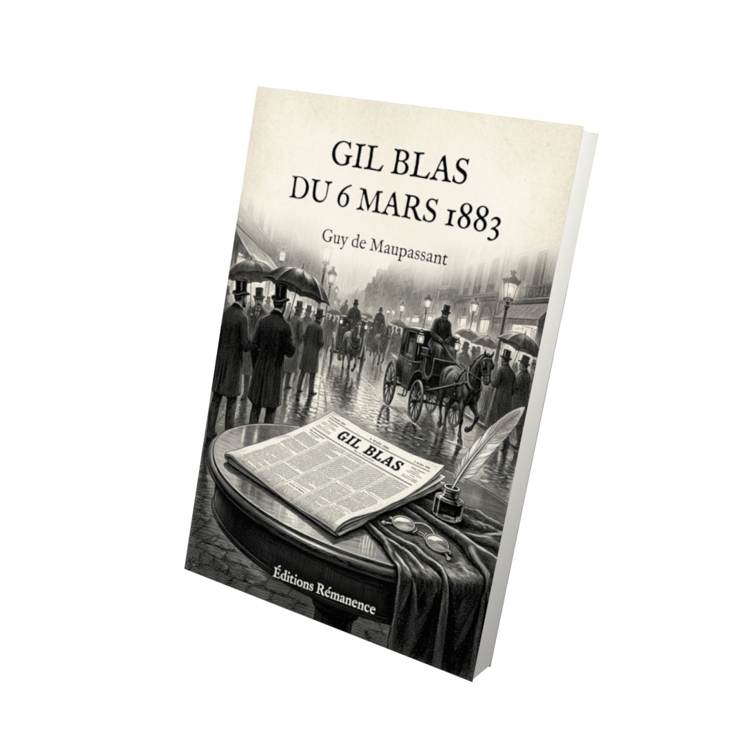 Livre Gil Blas du 6 mars 1883 par Guy de Maupassant - Vue 3D - Editions Remanence