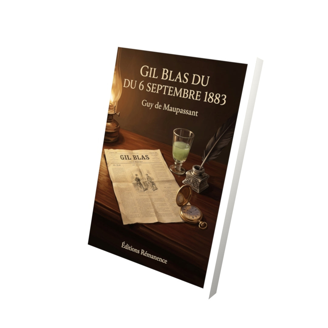 Livre Gil Blas du 6 septembre 1883 par Guy de Maupassant - Vue 3D - Editions Remanence