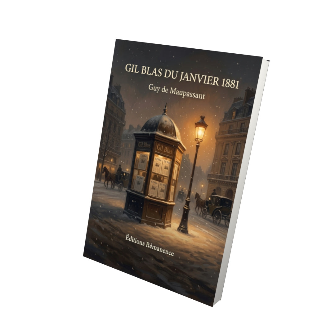 Livre Gil Blas du Janvier 1881 par Guy de Maupassant - Vue 3D - Editions Remanence