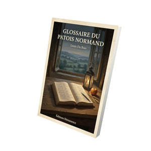 Glossaire du patois normand - Louis Du Bois