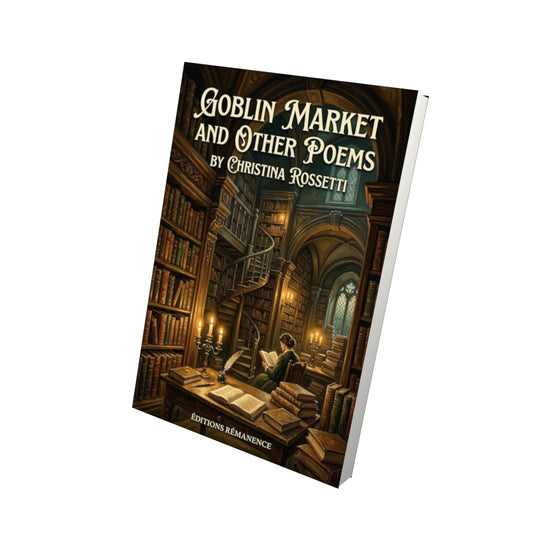 Livre Goblin Market and Other Poems – Christina Rossetti - Vue 3D - Editions Remanence