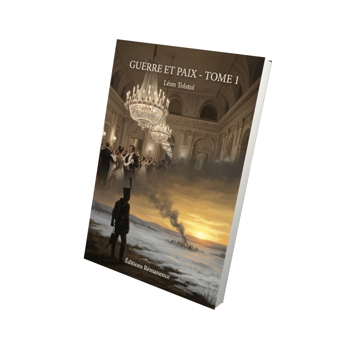 Livre Guerre et Paix - Tome 1 par Léon Tolstoï - Vue 3D - Editions Remanence