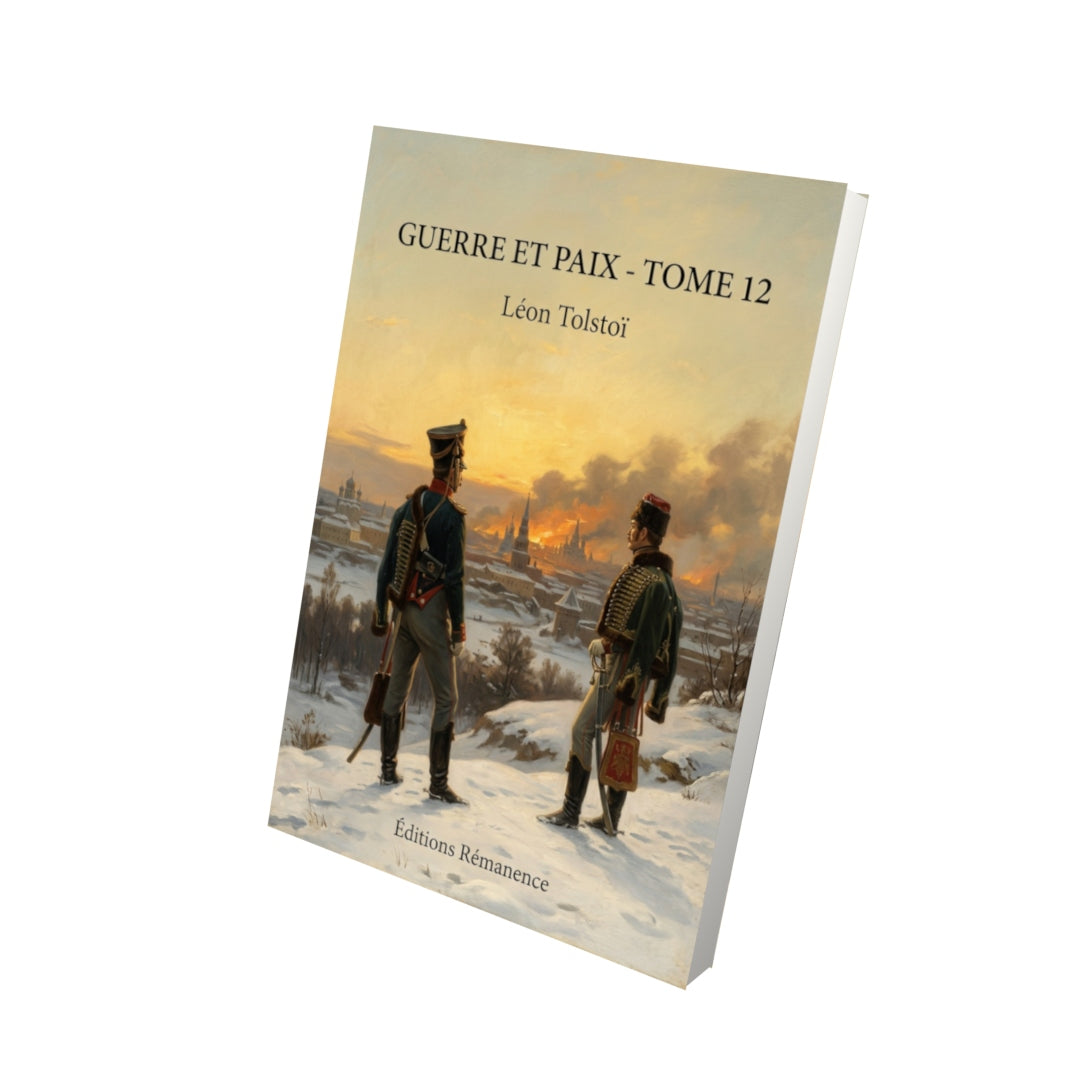 Livre Guerre et Paix - Tome 12 par Léon Tolstoï - Vue 3D - Editions Remanence