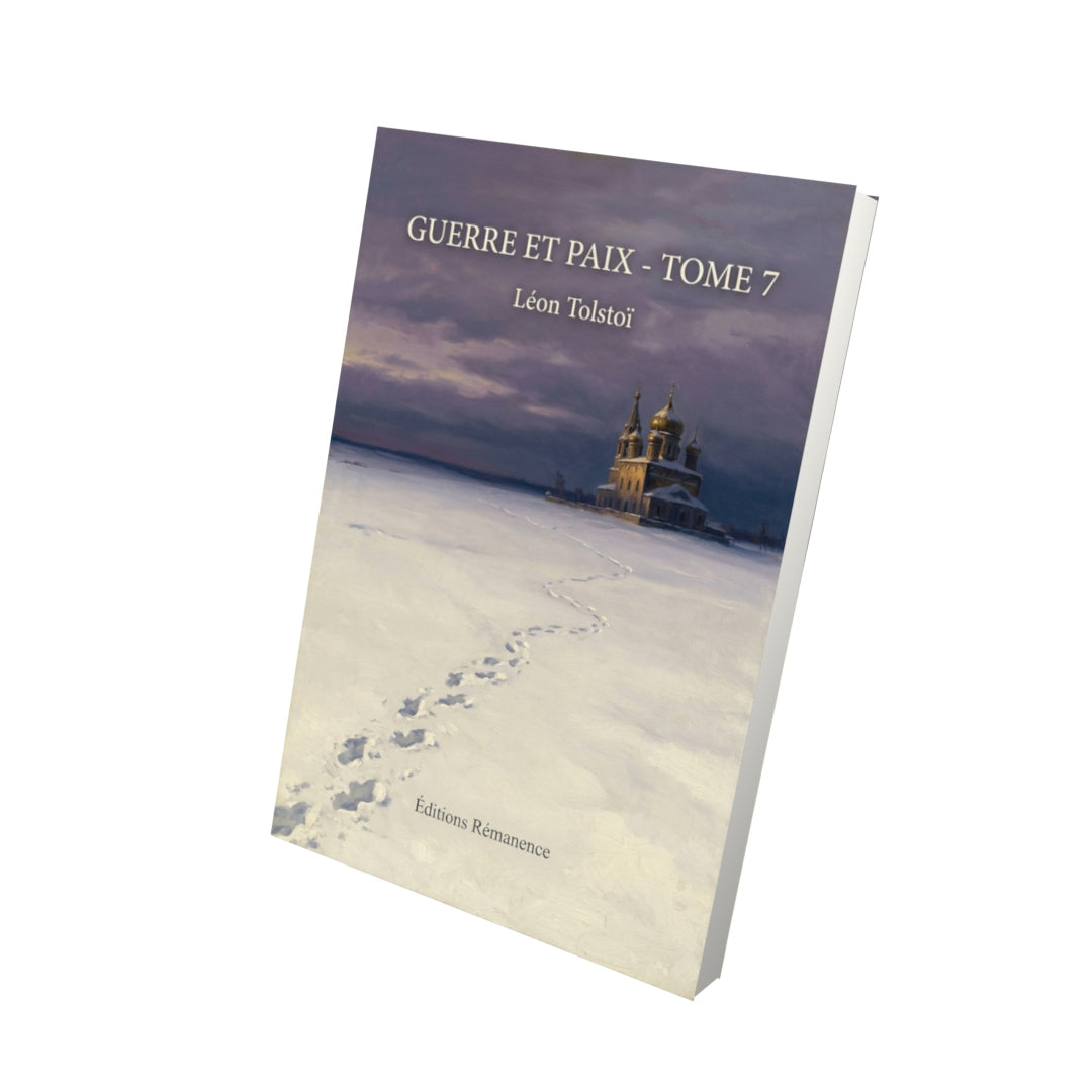 Livre Guerre et Paix - Tome 7 par Léon Tolstoï - Vue 3D - Editions Remanence