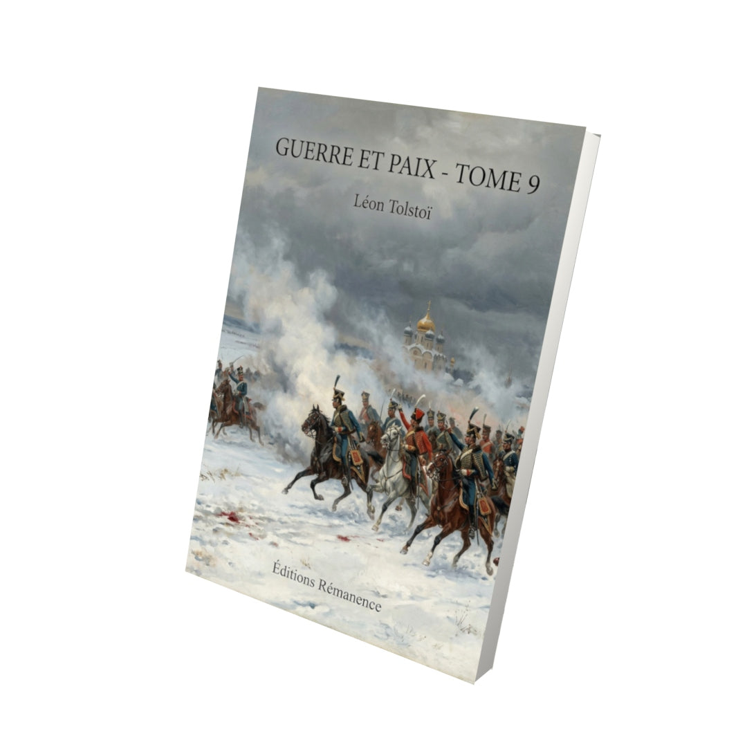 Livre Guerre et Paix - Tome 9 par Léon Tolstoï - Vue 3D - Editions Remanence