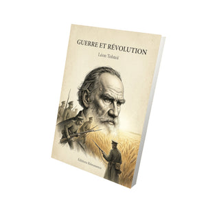 Guerre et révolution - Léon Tolstoï