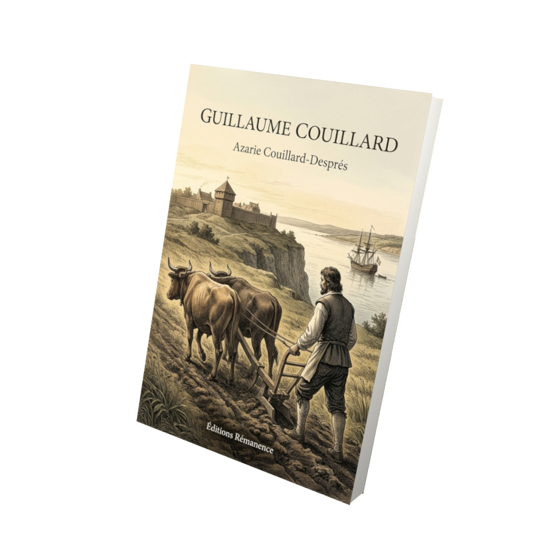 Livre Guillaume Couillard par Azarie Couillard-Després - Vue 3D - Editions Remanence
